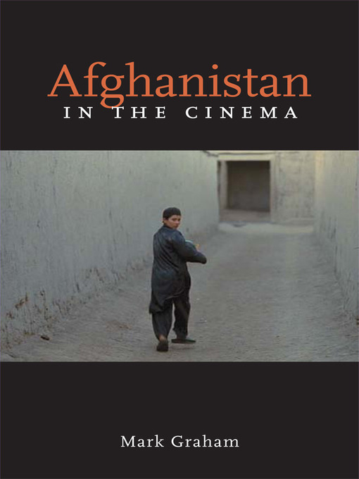 Title details for Afghanistan in the Cinema by Mark Graham - Available
